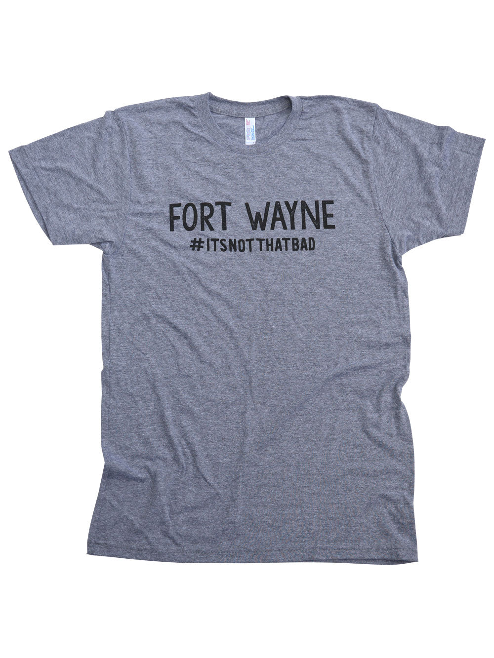 Fort Wayne #itsnotthatbad gray heather t-shirt